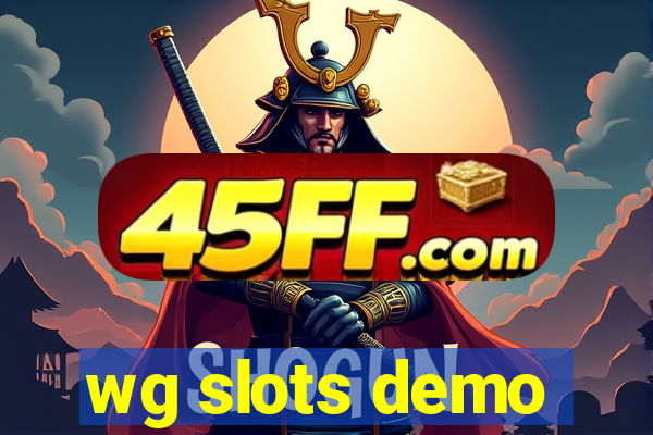 wg slots demo